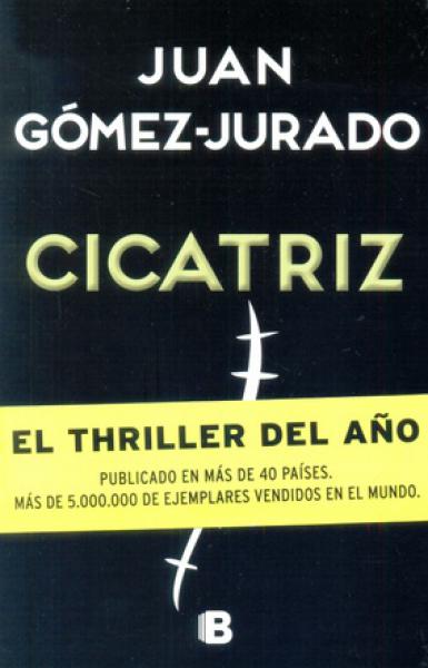 Cicatriz  Juan Gómez-Jurado
