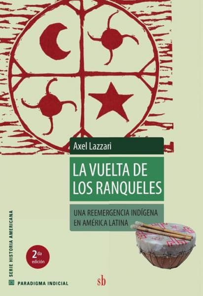 LA VUELTA DE LOS RANQUELES
