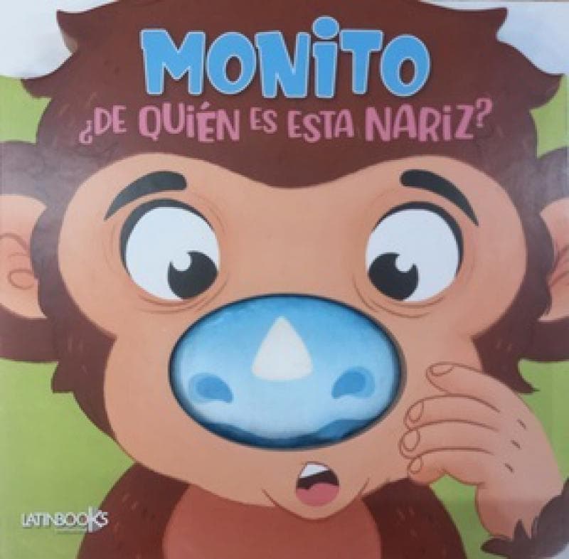 MONITO ¿DE QUIEN ES ESTA NARIZ?