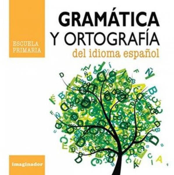 GRAMATICA Y ORTOGRAFIA DEL IDIOMA ESPAÑO