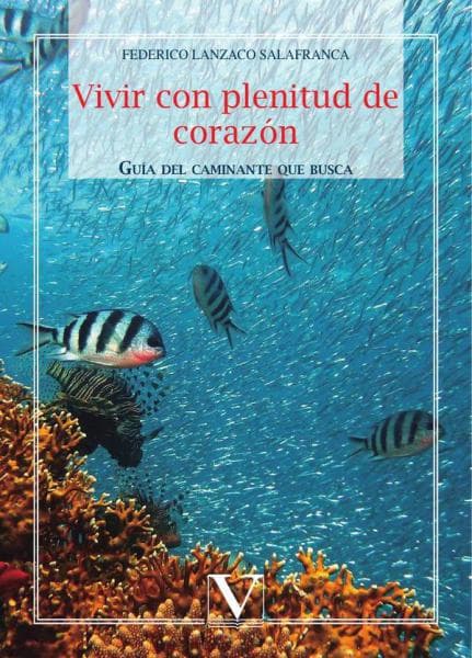 VIVIR CON PLENITUD DE CORAZON