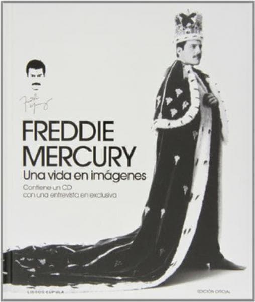 FREDDIE MERCURY UNA VIDA EN IMAGENES