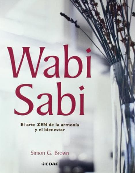 WABI SABI - EL ARTE ZEN DE LA ARMONIA