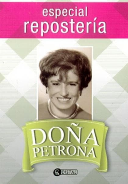 DOÑA PETRONA ESPECIAL REPOSTERIA