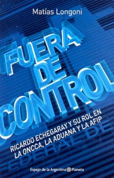 FUERA DE CONTROL-RICARDO ECHEGARAY Y