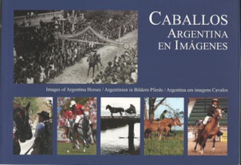 ARGENTINA EN IMAGENES - CABALLOS (CAJA)