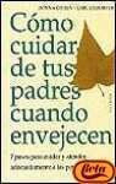COMO CUIDAR DE TUS PADRES...