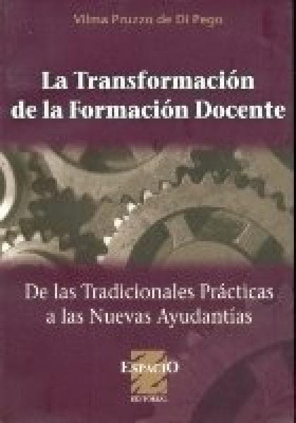 TRANSFORMACION DE LA FORMACION DOCENTE