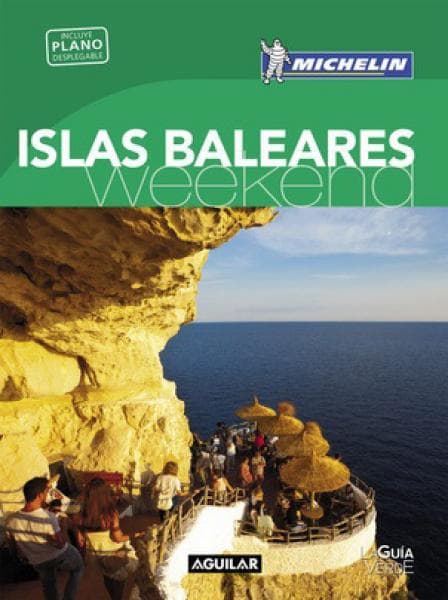 GUIA DE LAS ISLAS BALEARES (WEEKEND)