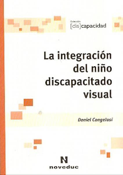 INTEGRACION DEL NIÑO DISCAPACITADO VISUA