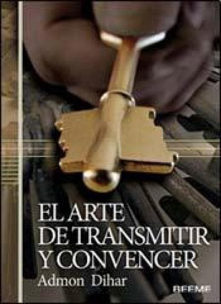 EL ARTE DE TRANSMITIR Y CONVENCER