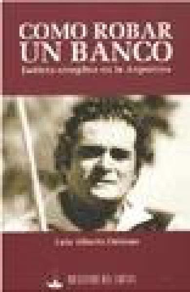 COMO ROBAR UN BANCO