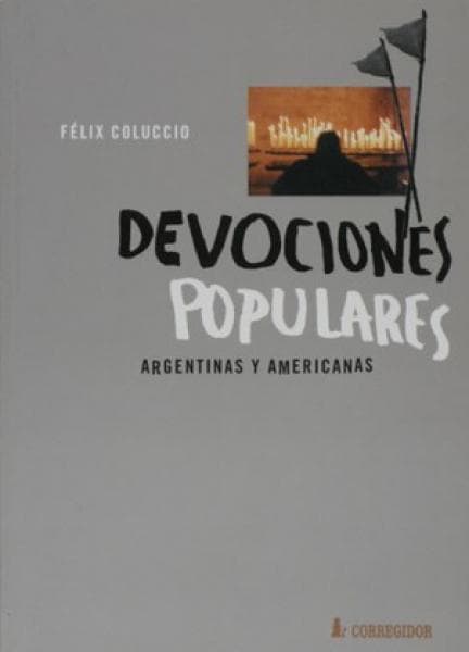 DEVOCIONES POPULARES ARGENTINAS Y AMER.