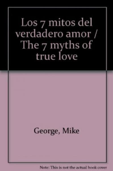 LOS 7 MITOS DEL ...VERDADERO AMOR!