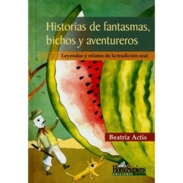 HISTORIAS DE FANTASMAS,BICHOS Y AVENTURA