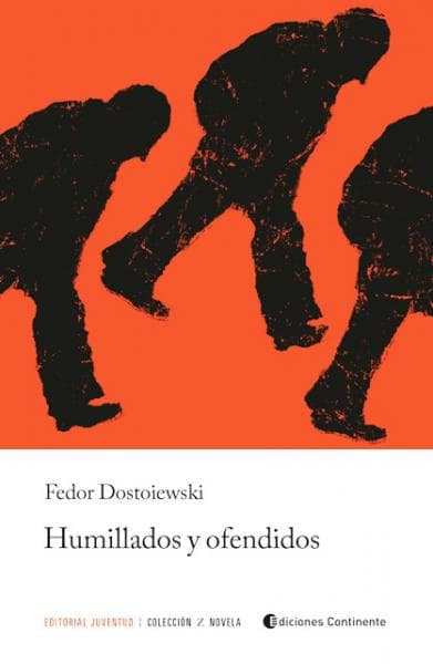 HUMILLADOS Y OFENDIDOS