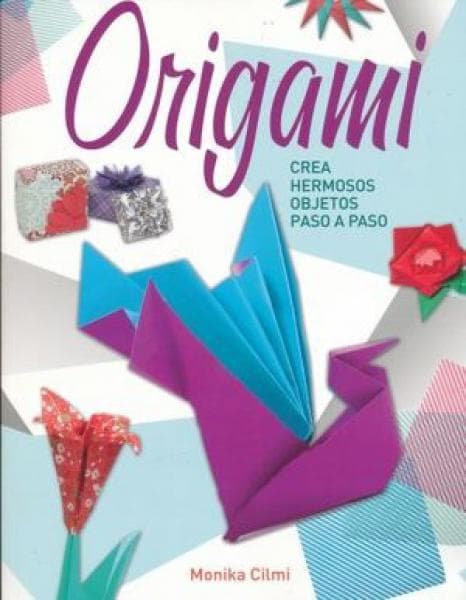 ORIGAMI CREA HERMOSOS OBJETOS PASO A PAS