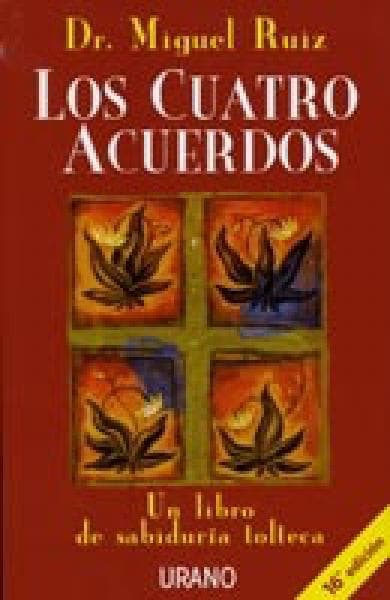 LOS CUATRO ACUERDOS