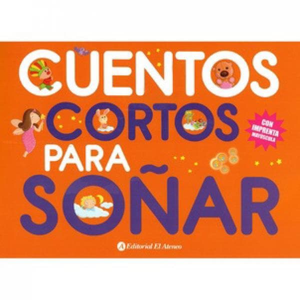 CUENTOS CORTOS PARA SOÑAR 1