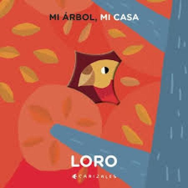 MI ARBOL MI CASA, LORO