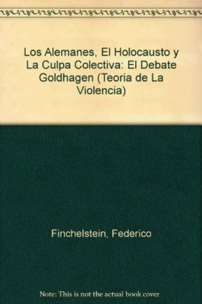 EL ALEMANES HOLOCAUSTO Y LA CULPA