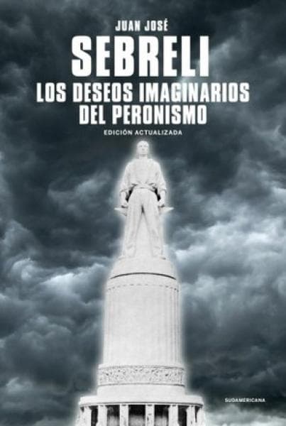 LOS DESEOS IMAGINARIOS DEL PERONISMO