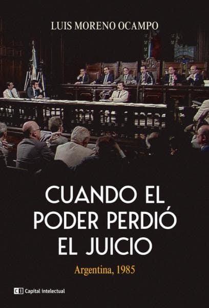CUANDO EL PODER PERDIO EL JUICIO
