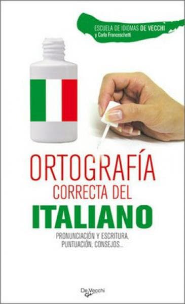 ORTOGRAFIA CORRECTA DEL ITALIANO