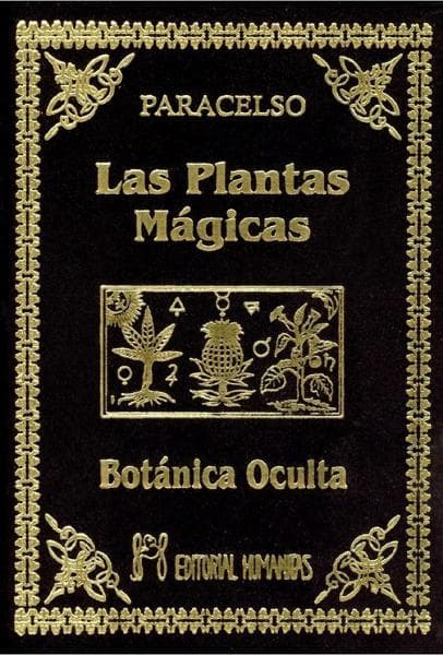 LAS PLANTAS MAGICAS - BOTANICA OCULTA