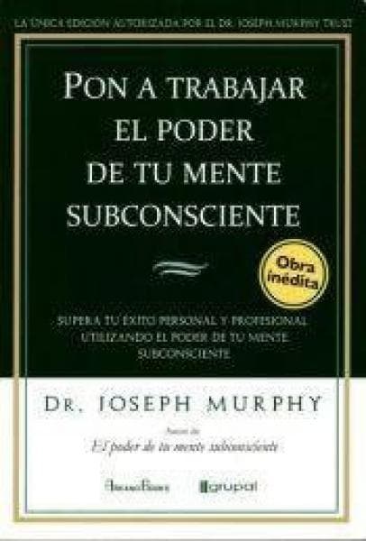 PON A TRABAJAR EL PODER DE TU MENTE
