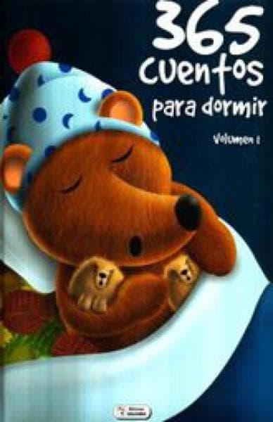 365 CUENTOS PARA DORMIR VOLUMEN 1