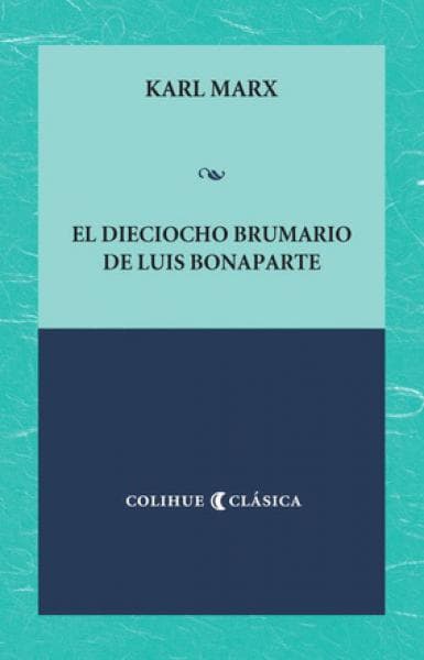 EL DIECIOCHO BRUMARIO DE LUIS BONAPARTE