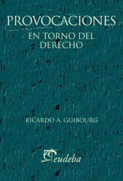 PROVOCACIONES EN TORNO DEL DERECHO