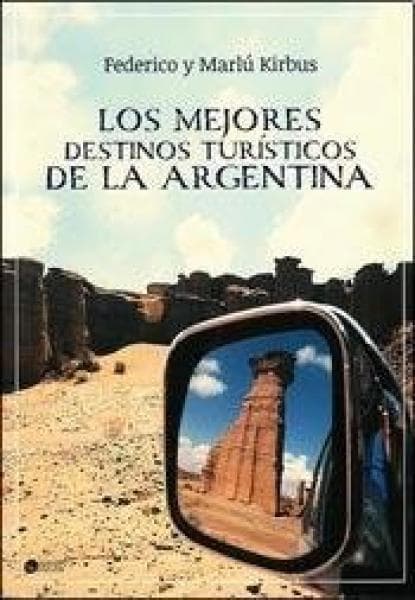 MEJORES DESTINOS TURISTICOS DE LA ARGENT