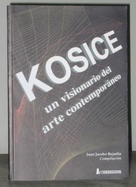 KOSICE: UN VISIONARIO DEL ARTE ...