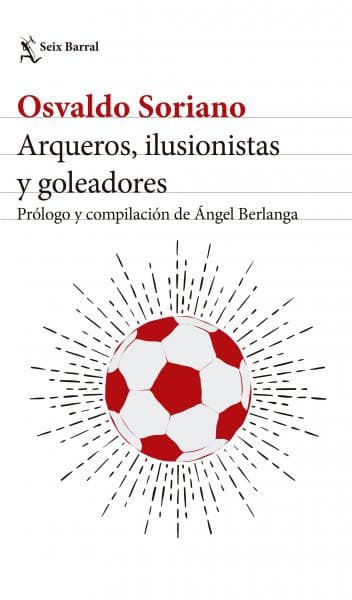 ARQUEROS, ILUSIONISTAS Y GOLEADORES