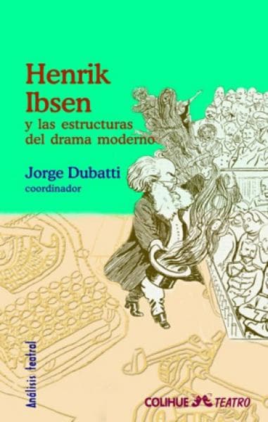 HENRIK IBSEN Y LAS ESTRUCTURAS DEL DRAMA