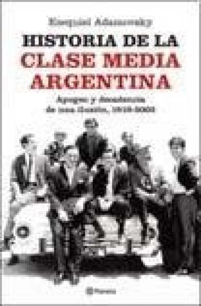 HISTORIA DE LA CLASE MEDIA ARGENTINA