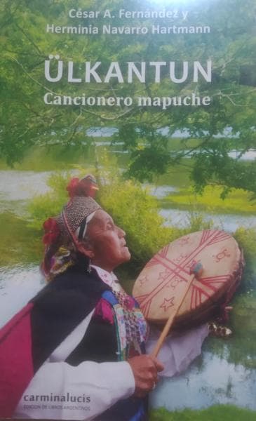 ULKANTUN - CANCIONERO MAPUCHE