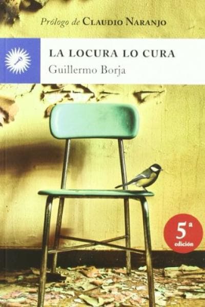 LA LOCURA LO CURA