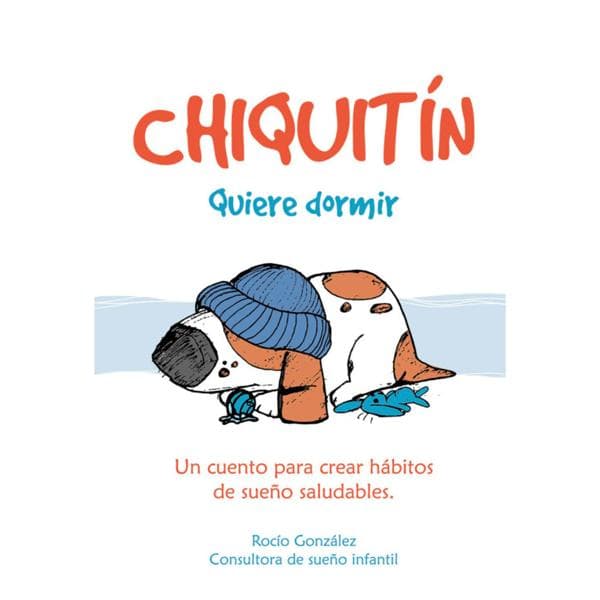 CHIQUITIN QUIERE DORMIR