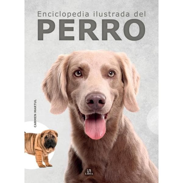 ENCICLOPEDIA ILUSTRADA DEL PERRO