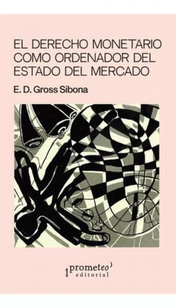 DERECHO MONETARIO COMO ORDENADOR DEL ...