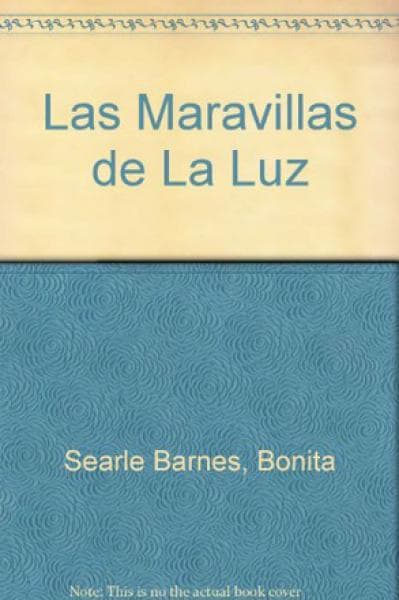 LAS MARAVILLAS DE LA LUZ