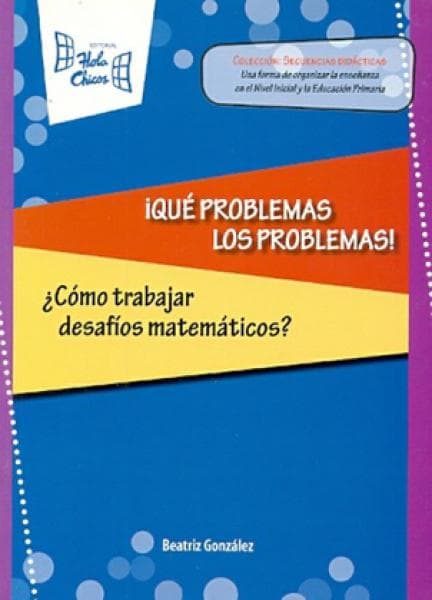 QUE PROBLEMA LOS PROBLEMAS!