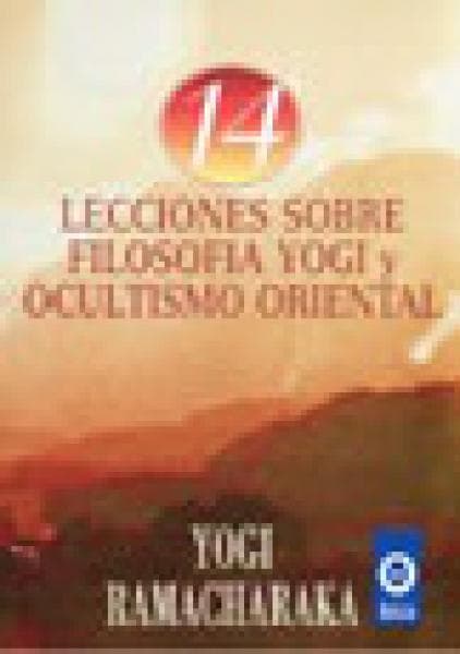 14 LECCIONES SOBRE FILOSOFIA YOGI Y ...