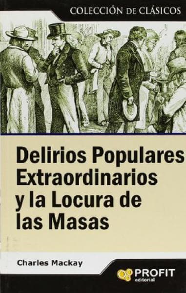 DELIRIOS POPULARES EXTRAORDINARIOS Y