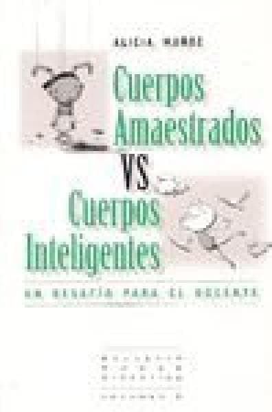 CUERPOS AMAESTRADOS VS CUERPOS INTELIGE