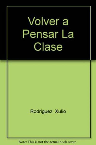 VOLVER A PENSAR LA CLASE
