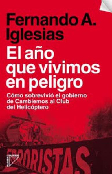 EL AÑO QUE VIVIMOS EN PELIGRO